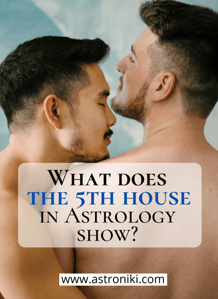 What does the 5th house in astrology show astroniki