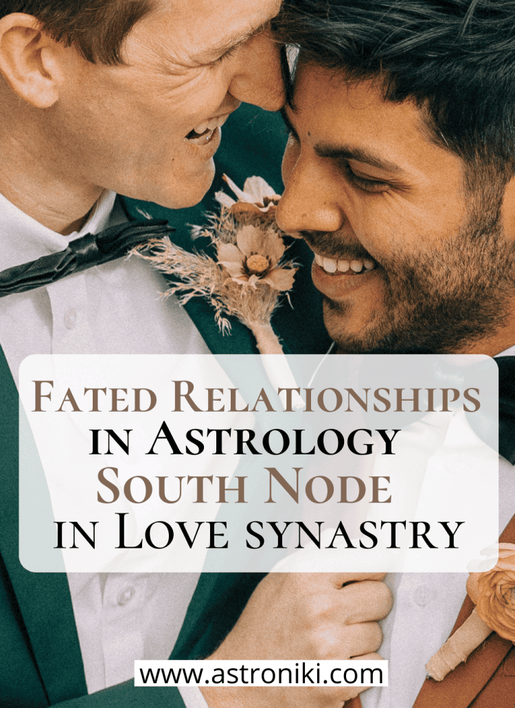 Fated-relationships-in-Astrology-south-node-in-synastry-astroniki
