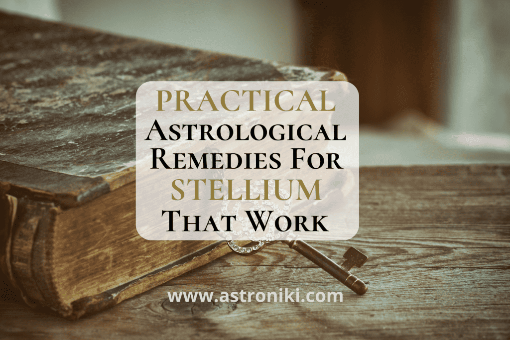 Practical Astrological Remedies for Sellium that work