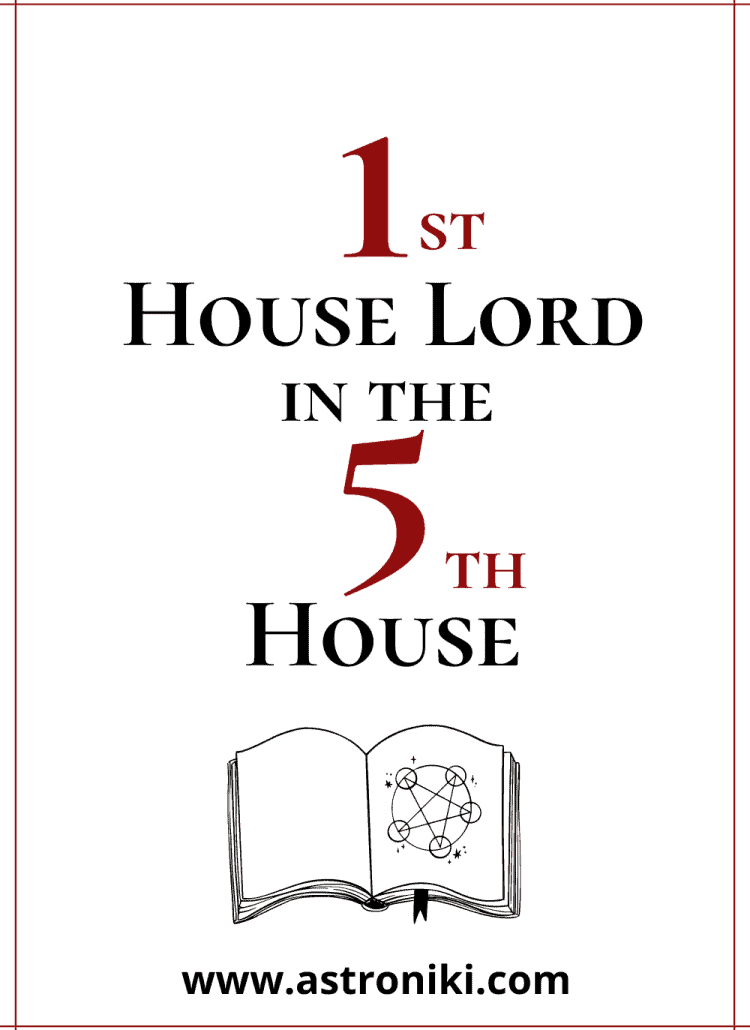 1st-house-ruler-in-the-5th-house-chart-ruler-in-the-5th-house-ascendant-ruler-in-the-5th-house-astroniki