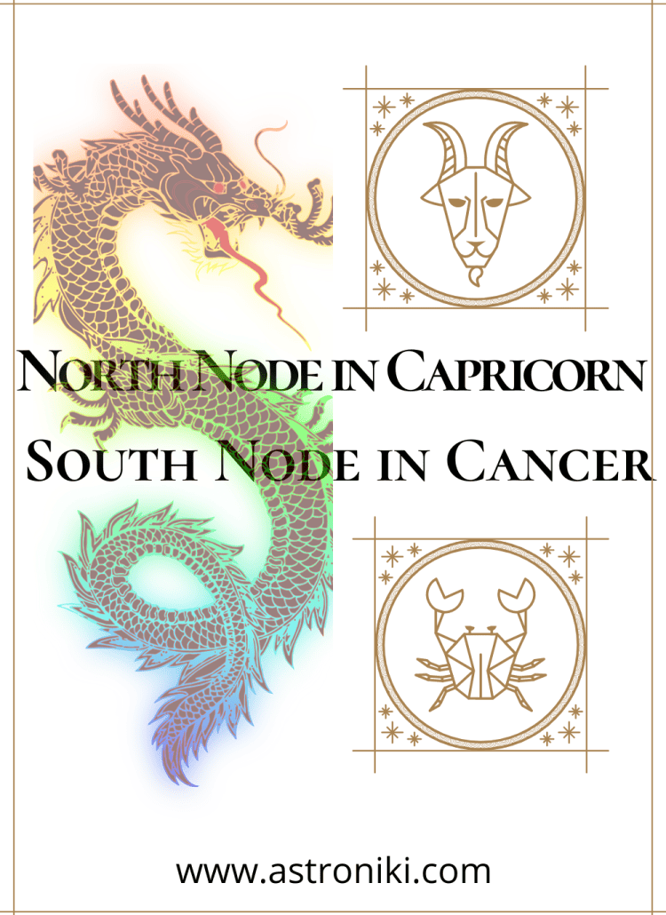 North Node in Capricorn South Node in Cancer astroniki