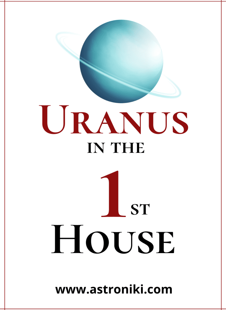 Uranus-in-1st-house-Uranus-in-first-house-personality-look-marriage-career-and-celebrities-Uranus-in-1st-house-astroniki