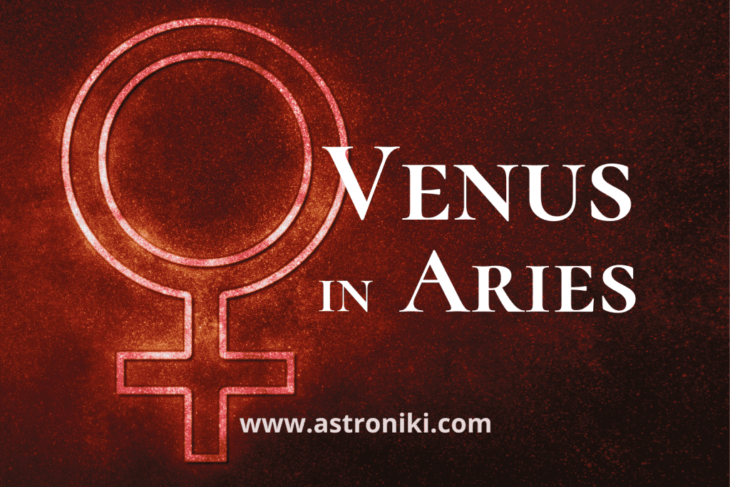 Venus-in-Aries-Aries-Venus-woman-Aries-Venus-man-aries-Venus-meaning-aries-Venus-femininity-aries-Venus-celebrities-astroniki