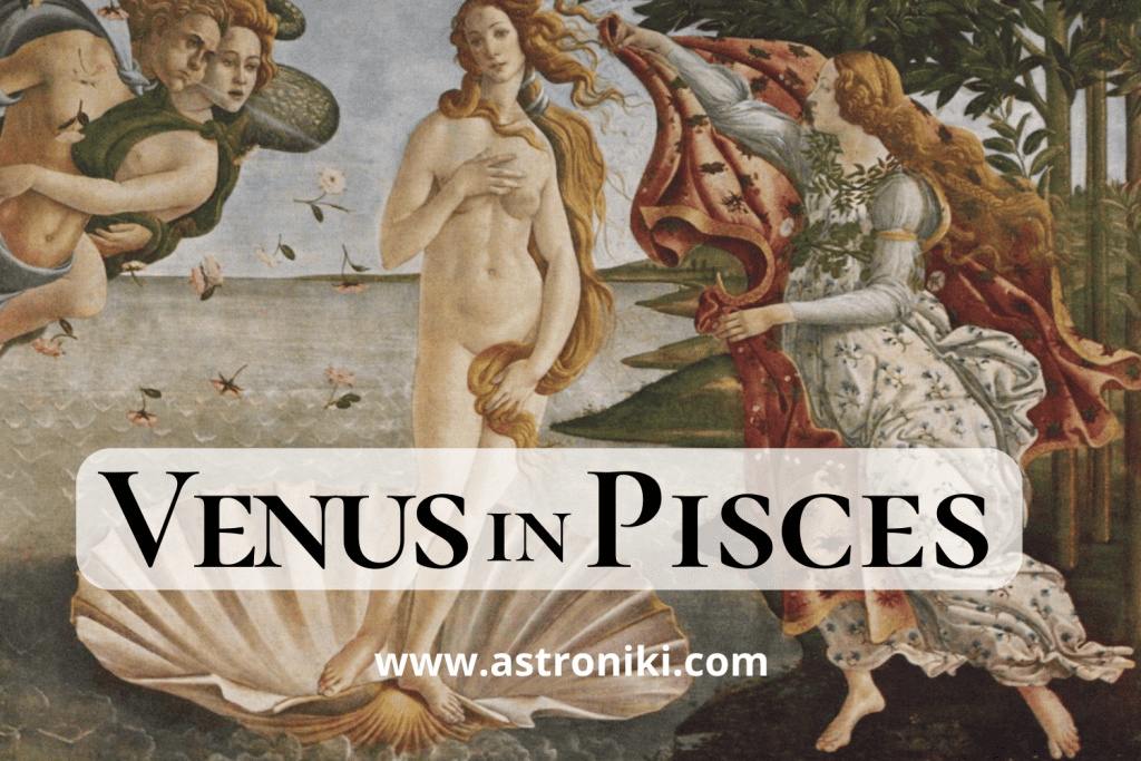 Venus-in-Pisces-Pisces-Venus-woman-Pisces-Venus-man-Pisces-Venus-meaning-Pisces-femininity-Pisces-Venus-celebrities-astroniki