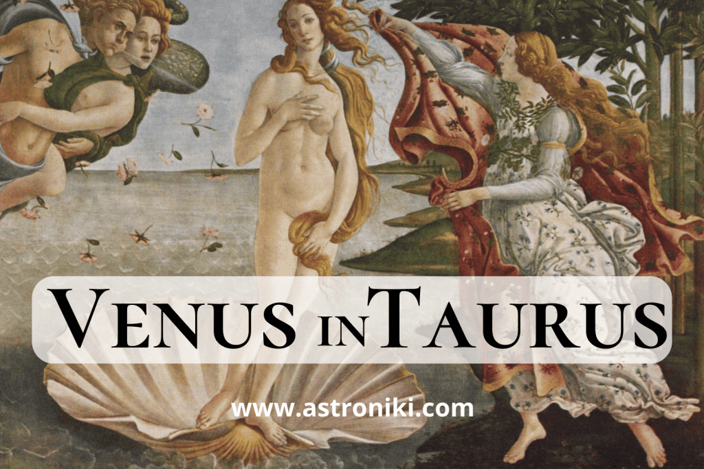 Venus-in-Taurus-Taurus-Venus-woman-Taurus-Venus-man-Taurus-Venus-meaning-taurus-Venus-femininity-taurus-Venus-celebrities-astroniki
