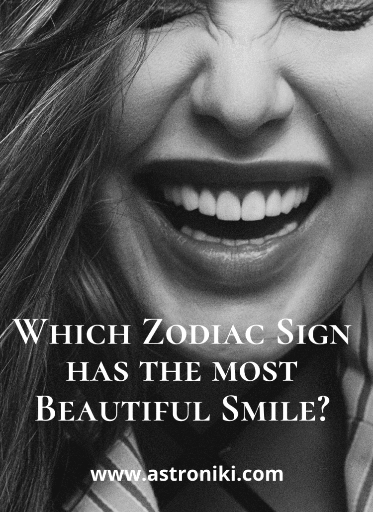 Which Zodiac Sign has the most beautiful smile