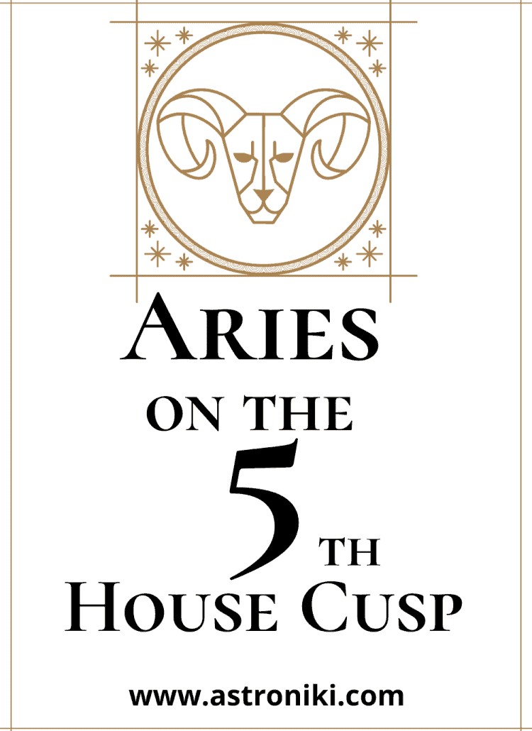 Aries-on-the-5th-House-Cusp