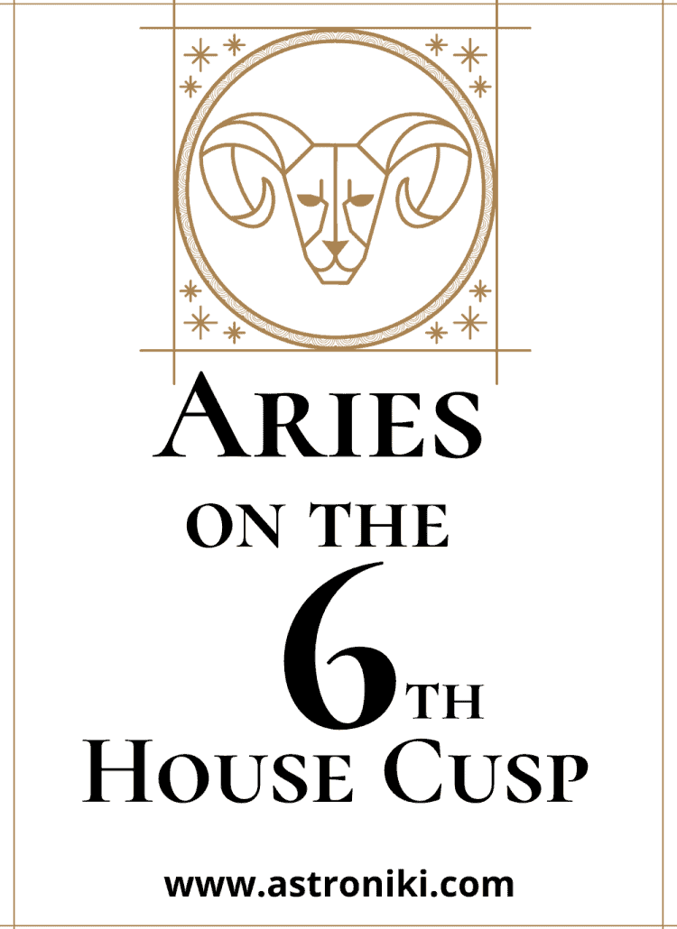Aries-on-the-6th-House-Cusp