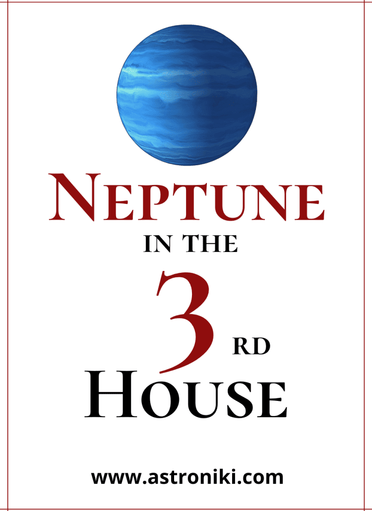 Neptune-in-3rd-house-in-natal-chart-communication-skills-business-sibling