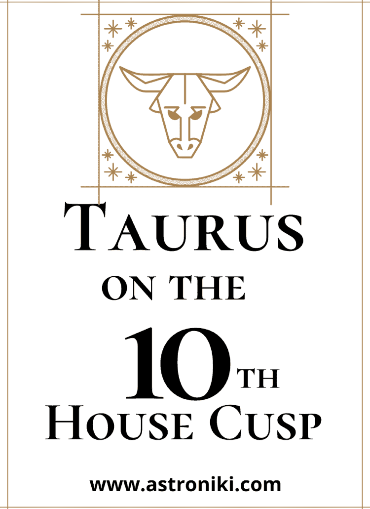 Taurus-on-the-10th-House-Cusp
