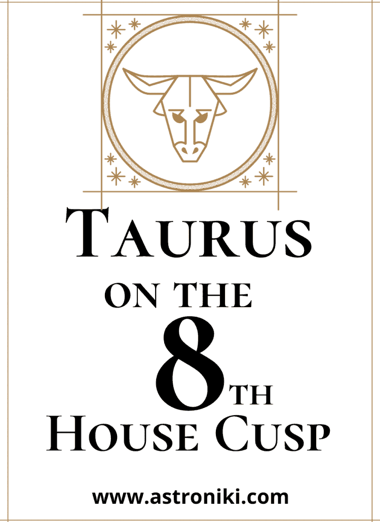 Taurus-on-the-8th-House-Cusp