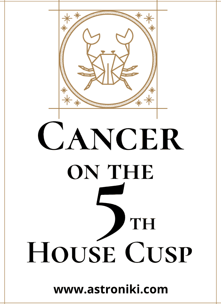 Cancer-on-the-5th-House-Cusp