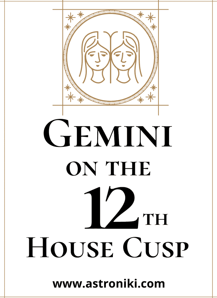 gemini-on-the-12th-House-Cusp