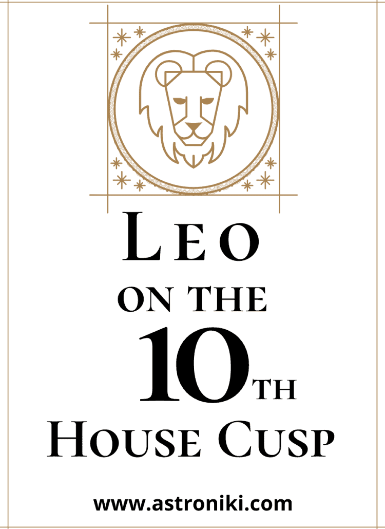 Leo-on-the-10th-House-Cusp