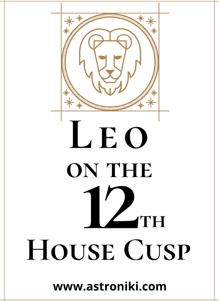 Leo-on-the-12th-House-Cusp