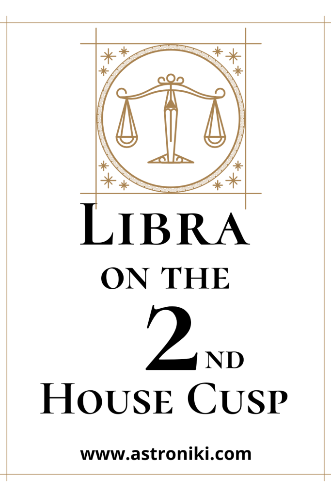 Libra in the 2nd house 