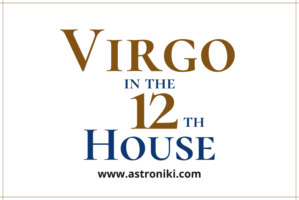 virgo in the 12th house 