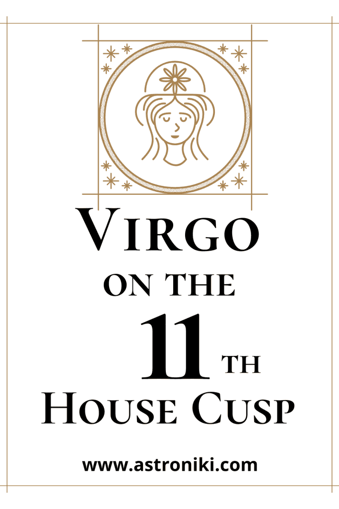 Virgo in the 11th house astroniki 