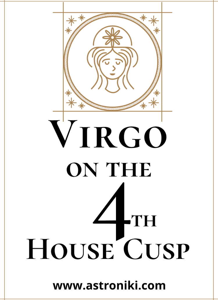 Virgo-on-the-4th-House-Cusp