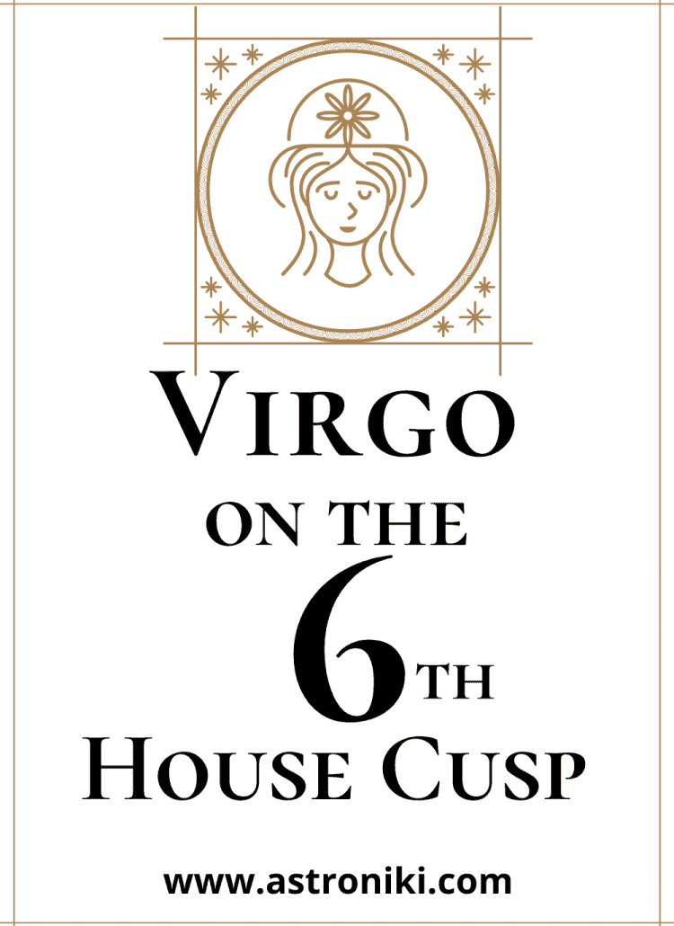 Virgo-on-the-6th-House-Cusp